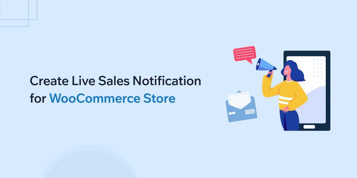Create Live Sales Notification for WooCommerce: A Complete Guide
