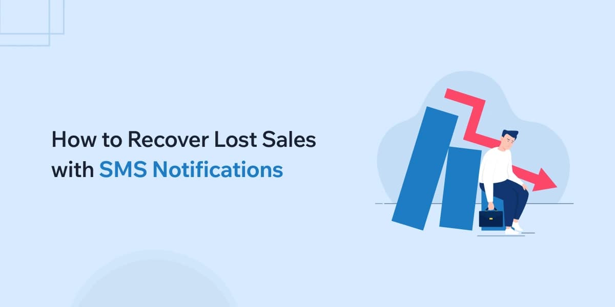 How to Recover Lost Sales with SMS Notifications