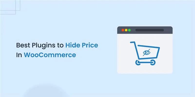 Best Plugins to Hide Price In WooCommerce