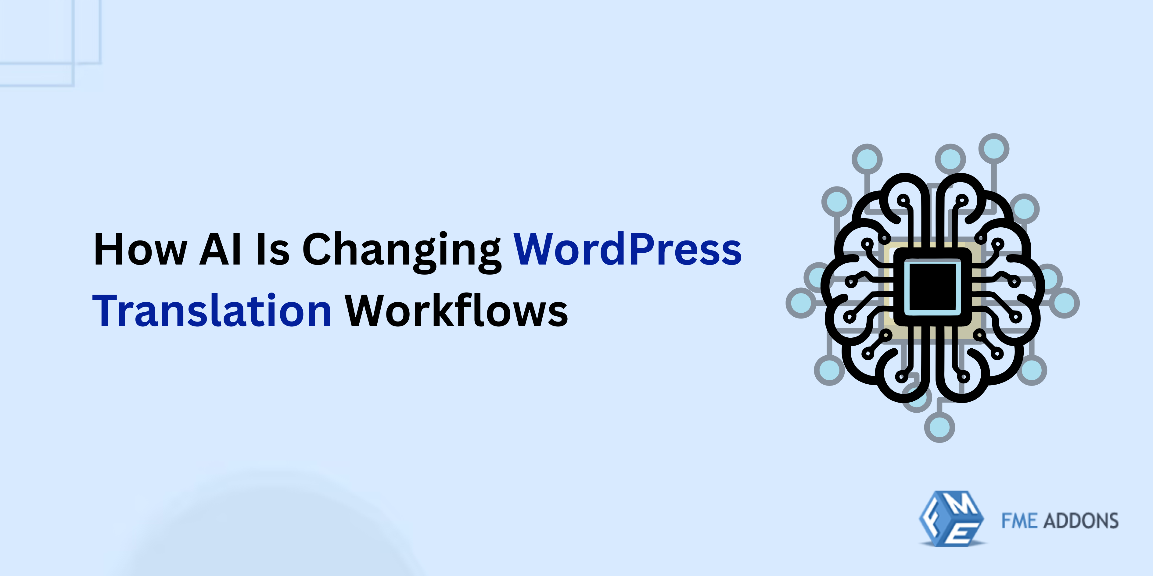 How AI Is Changing WordPress Translation Workflows