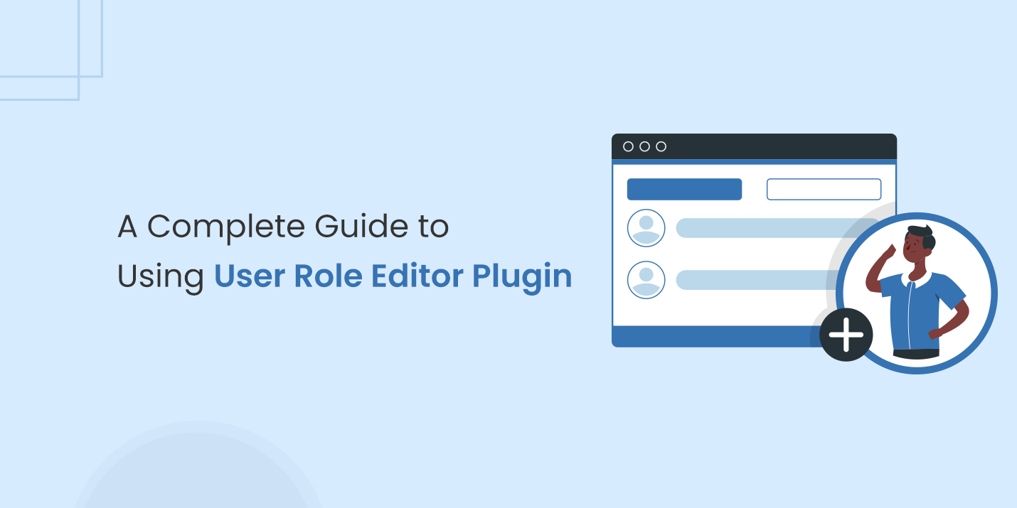 A Complete Guide to Use WooCommerce User Roles Editor Plugin