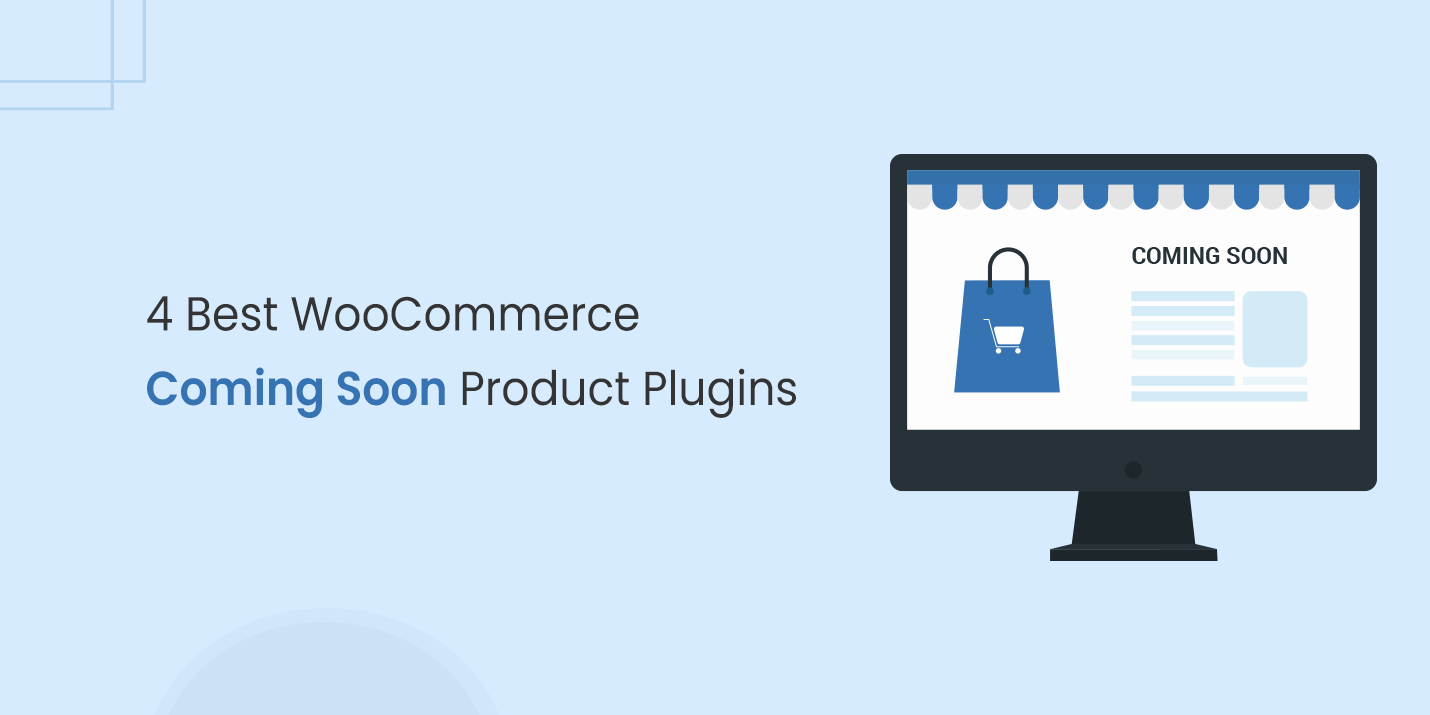 4 Best WooCommerce Coming Soon Product Plugins