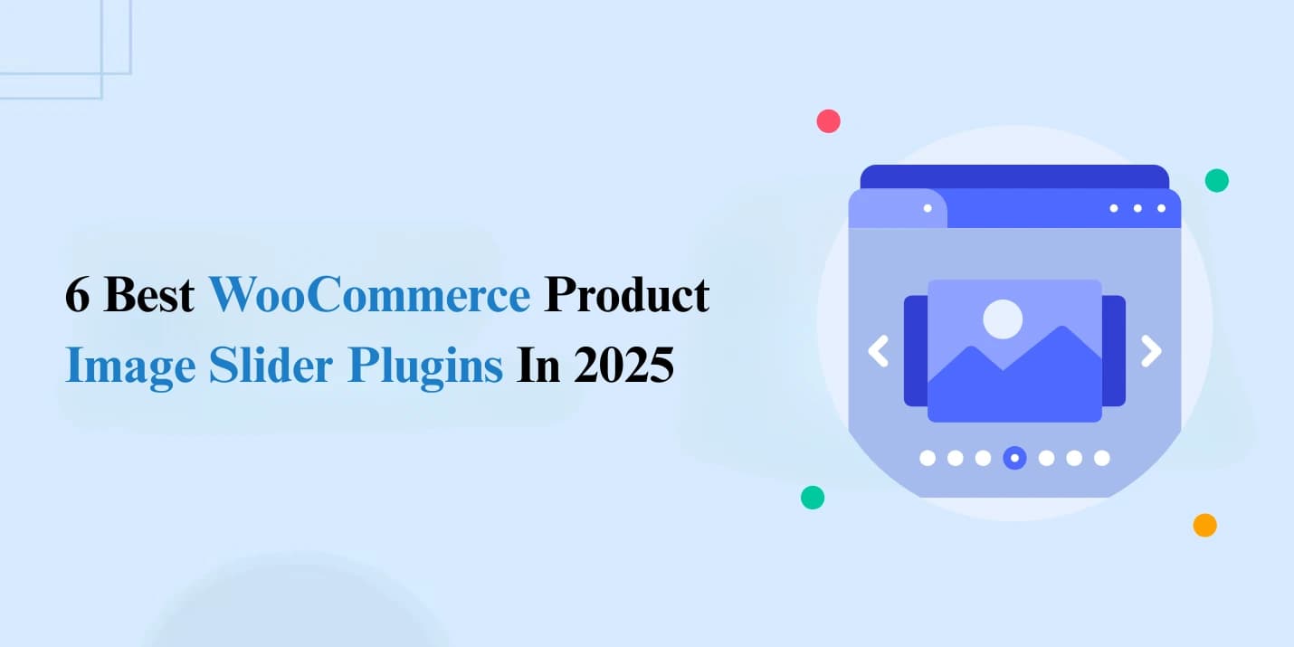 6 Best WooCommerce Product Image Slider Plugins In 2025