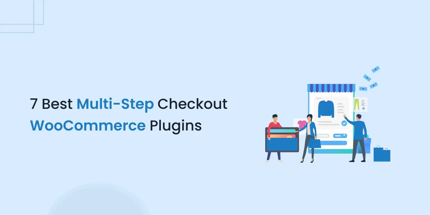 7 Best Multi-Step Checkout WooCommerce Plugins