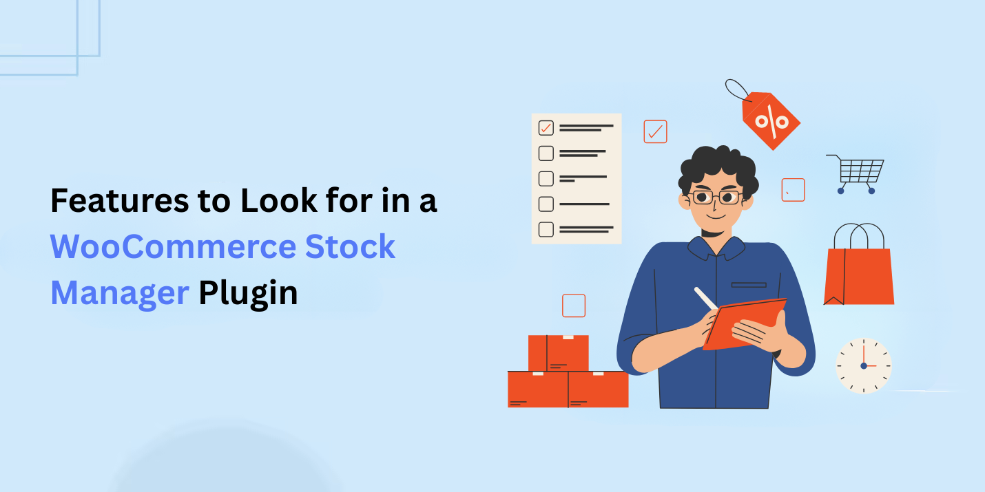 Features to Look for in a WooCommerce Stock Manager Plugin