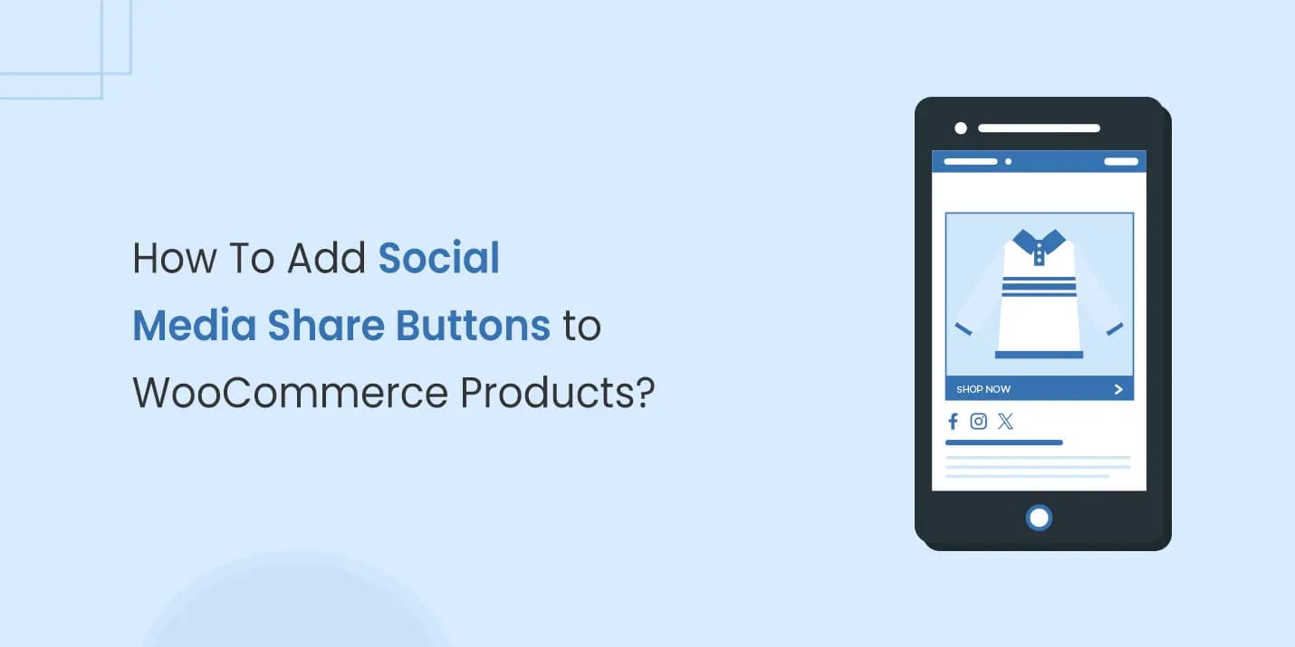 How to Add Social Media Share Buttons to WooCommerce Products