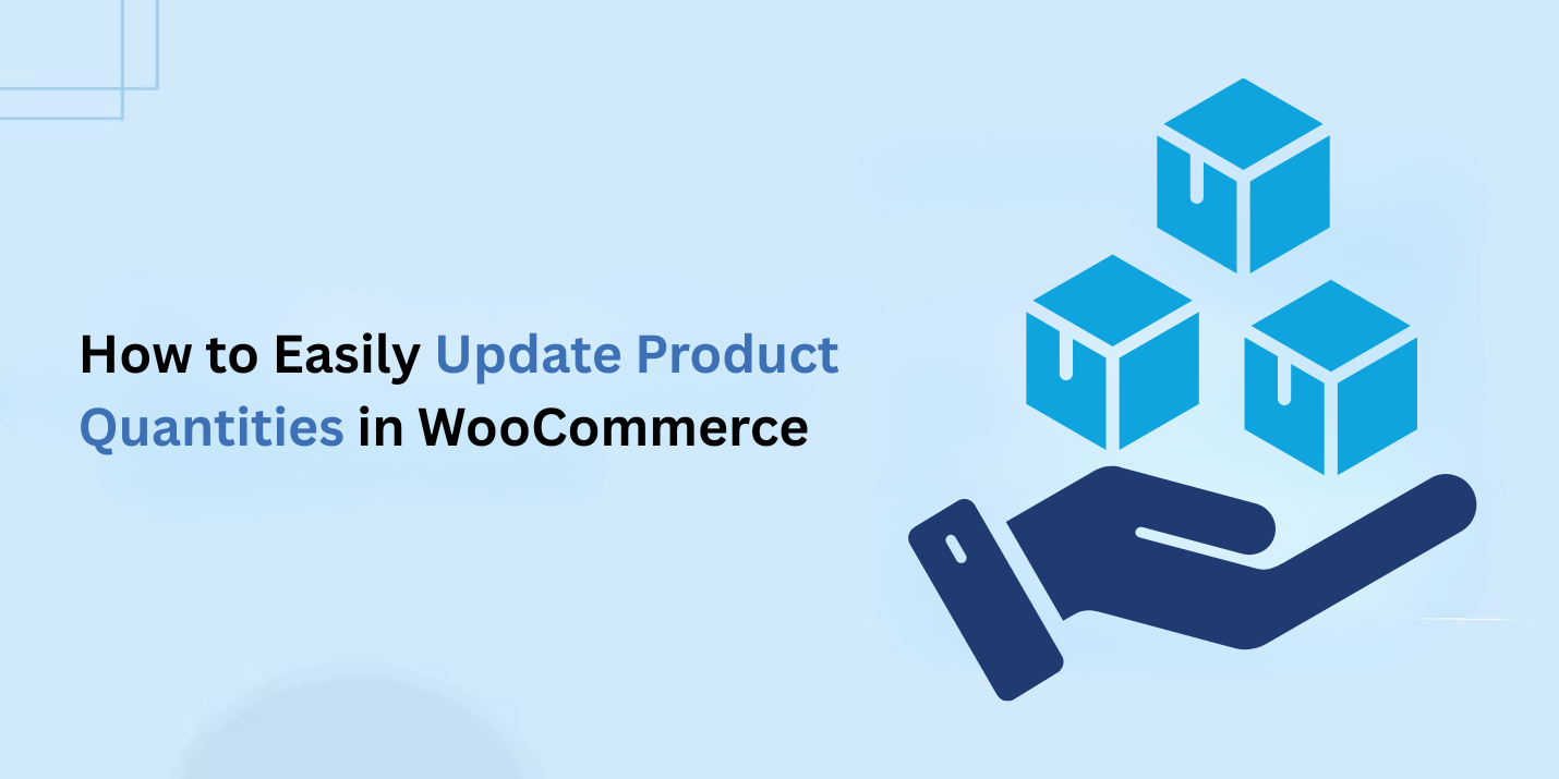 How to Easily Update Product Quantities in WooCommerce Using Stock Manager