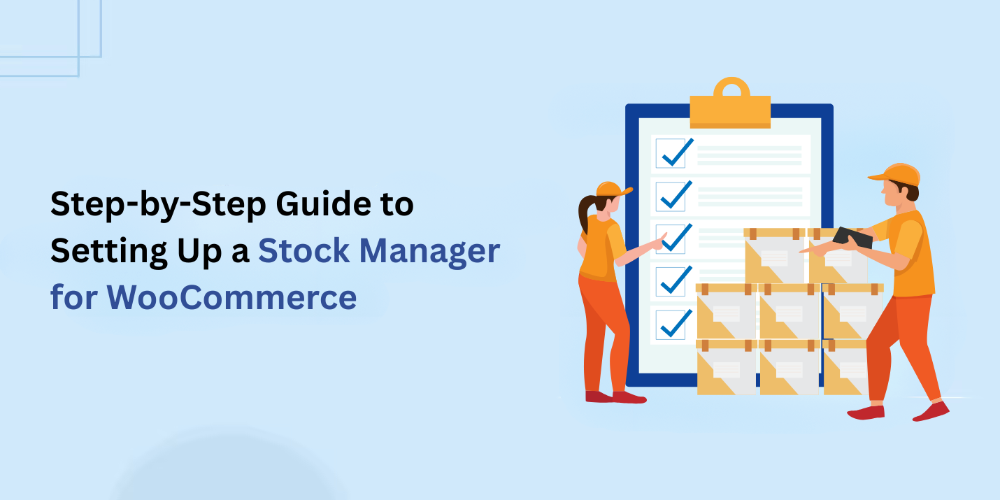 Step-by-Step Guide to Setting Up a Stock Manager for WooCommerce
