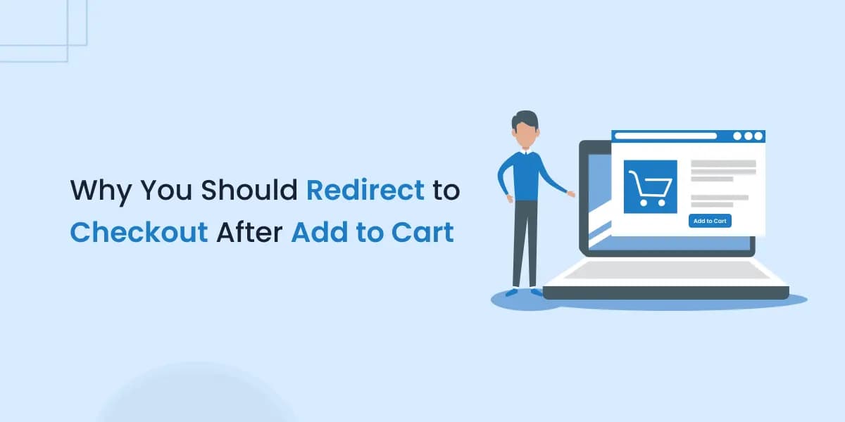 Why You Should Redirect to Checkout After Add to Cart