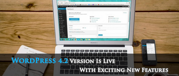 WordPress 4.2 Version Is Live With Exciting New Features