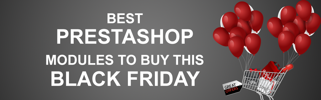 Best PrestaShop Modules by FMM to Buy This Black Friday