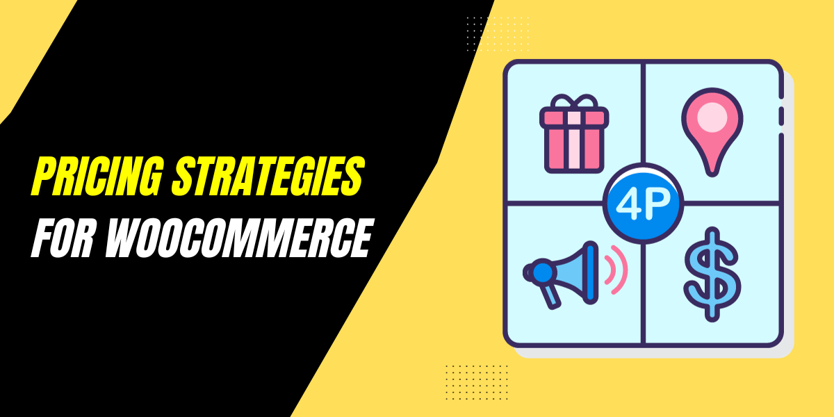 Best Pricing Strategies for your WooCommerce Store in 2023