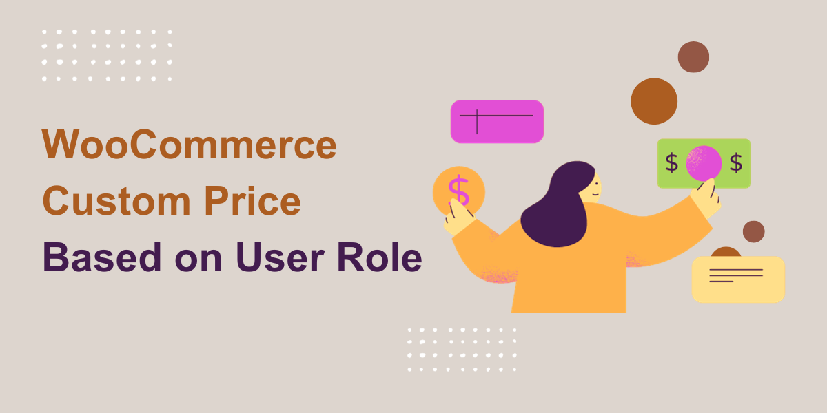 WooCommerce Custom Price Based on User Role